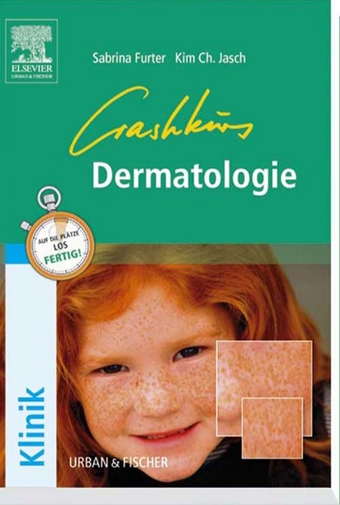 Crashkurs Dermatologie -  Sabrina Furter,  Kim Christian Heronimus