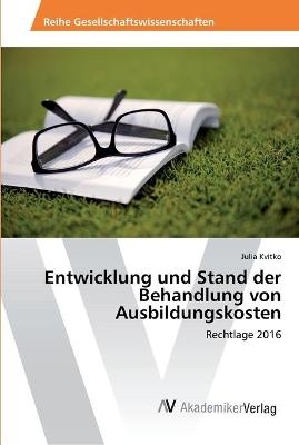 Entwicklung und Stand der Behandlung von Ausbildungskosten - Julia Kvitko