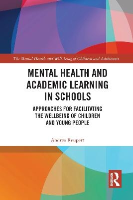 Mental Health and Academic Learning in Schools - Andrea Reupert