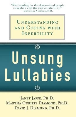 Unsung Lullabies - Martha Diamond, David Diamond, Janet Jaffe
