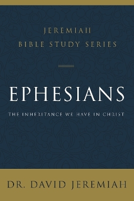 Ephesians - Dr. David Jeremiah