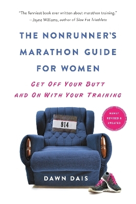 The Nonrunner's Marathon Guide for Women (Revised) - Dawn Dais