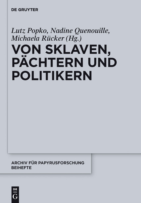 Von Sklaven, Pächtern und Politikern - 