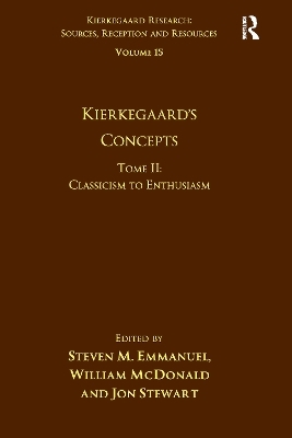 Volume 15, Tome II: Kierkegaard's Concepts - Steven M. Emmanuel, William McDonald