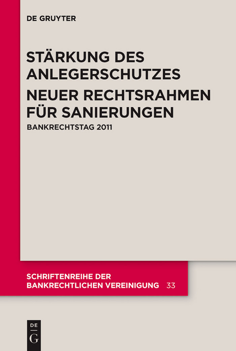 Stärkung des Anlegerschutzes. Neuer Rechtsrahmen für Sanierungen.