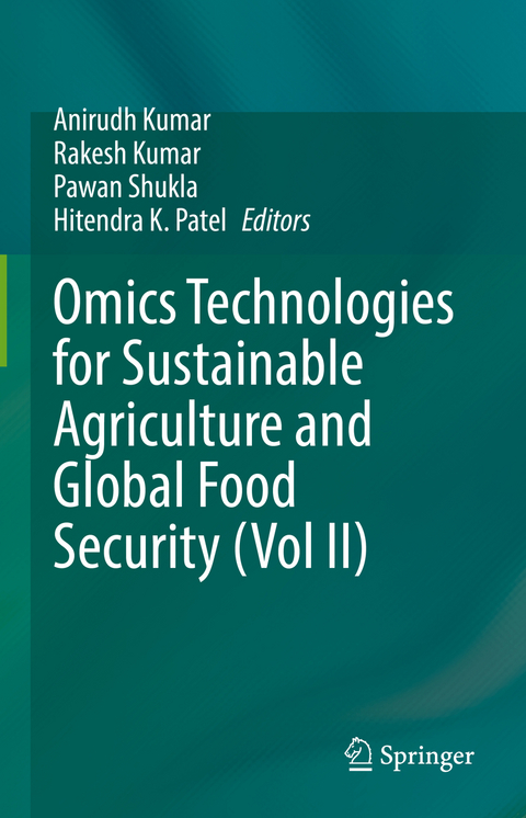 Omics Technologies for Sustainable Agriculture and Global Food Security (Vol II) - 