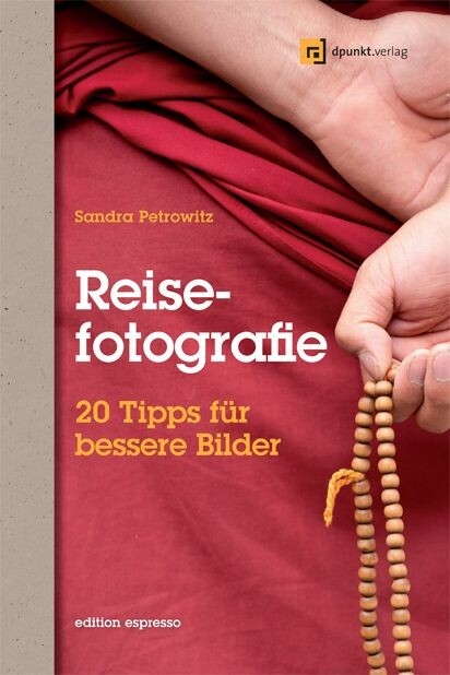 Reisefotografie (Edition Espresso) - Sandra Petrowitz