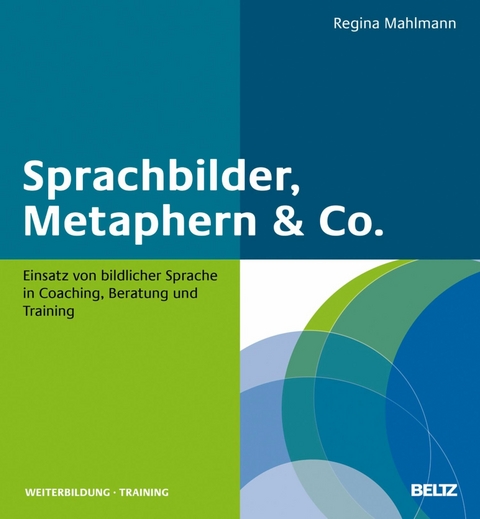 Sprachbilder, Metaphern & Co. -  Regina Mahlmann