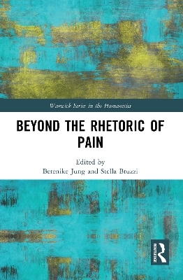 Beyond the Rhetoric of Pain - 