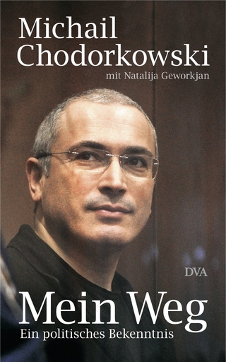 Mein Weg - Michail Chodorkowski; Natalija Geworkjan