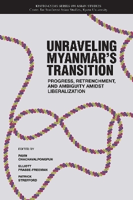 Unraveling Myanmar's Transition - 