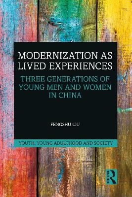 Modernization as Lived Experiences - Fengshu Liu