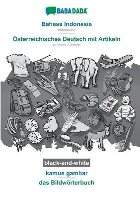 BABADADA black-and-white, Bahasa Indonesia - Ãsterreichisches Deutsch mit Artikeln, kamus gambar - das BildwÃ¶rterbuch -  Babadada GmbH