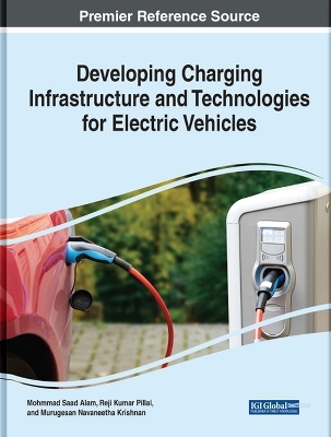 Developing Charging Infrastructure and Technologies for Electric Vehicles - 