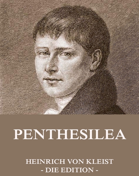 Penthesilea - Heinrich von Kleist