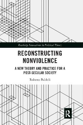 Reconstructing Nonviolence - Roberto Baldoli