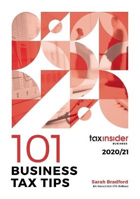 101 Business Tax Tips 2020/21 - Sarah Bradford