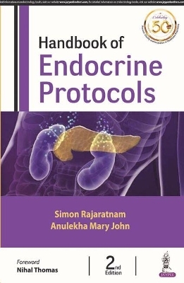 Handbook of Endocrine Protocols - Simon Rajaratnam, Anulekha Mary John