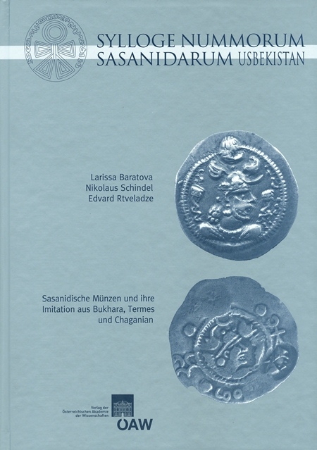 Sylloge Nummorum Sasanidarum Usbekistan - Nikolaus Schindel, Larissa Baratova