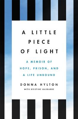 A Little Piece of Light - Donna Hylton, Kristine Gasbarre