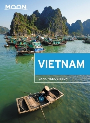 Moon Vietnam (Second Edition) - Dana Filek-Gibson