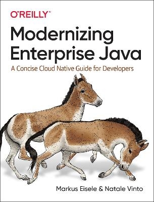 Modernizing Enterprise Java - Markus Eisele, Natale Vinto