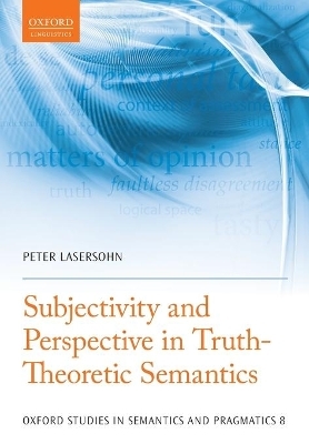 Subjectivity and Perspective in Truth-Theoretic Semantics - Peter Lasersohn