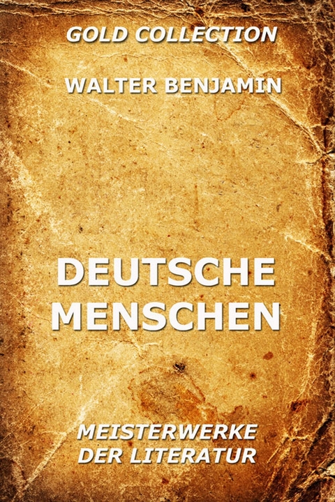 Deutsche Menschen - Walter Benjamin