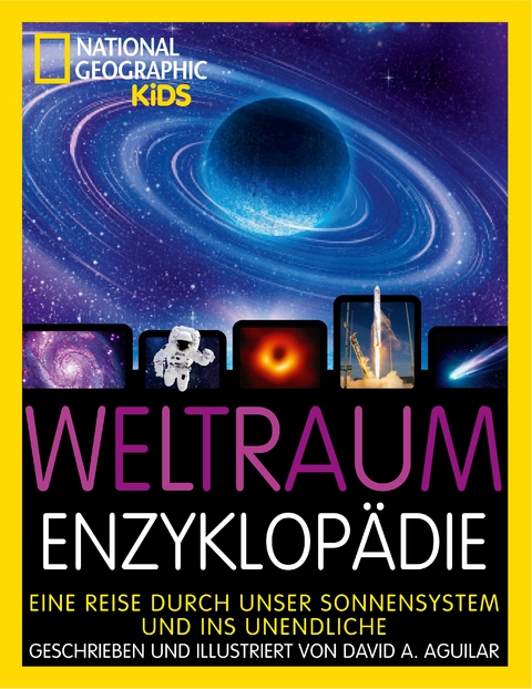 Weltraum-EnzyklopÃ¤die: Eine Reise durch unser Sonnensystem und ins Unendliche - David Aguilar