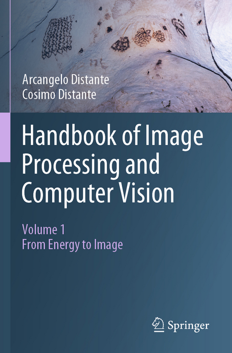 Handbook of Image Processing and Computer Vision - Arcangelo Distante, Cosimo Distante