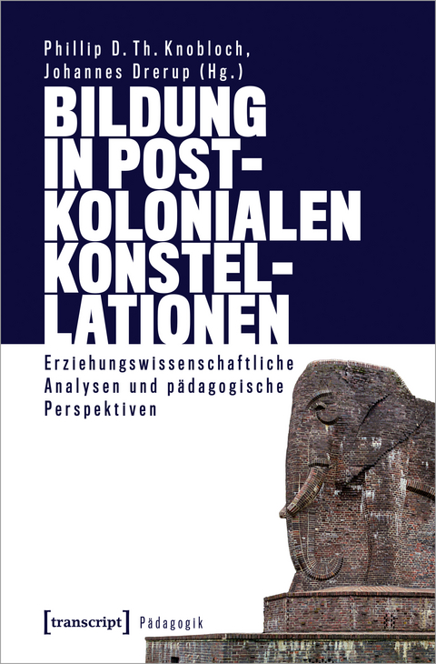 Bildung in postkolonialen Konstellationen - 