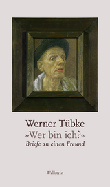 »Wer bin ich?« - Werner Tübke