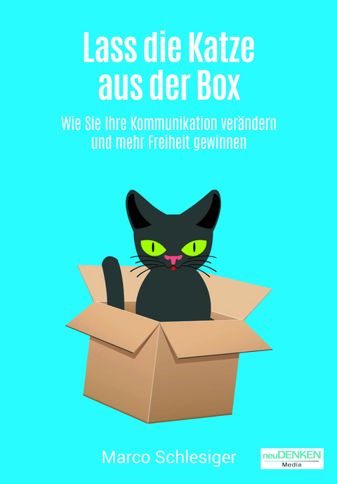 Lass die Katze aus der Box - Marco Schlesiger