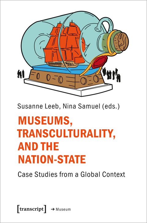 Museums, Transculturality, and the Nation-State - 