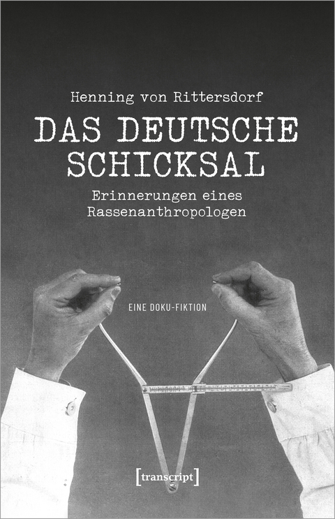 Henning von Rittersdorf: Das Deutsche Schicksal - Thomas Etzemüller