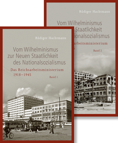 Vom Wilhelminismus zur Neuen Staatlichkeit des Nationalsozialismus - Rüdiger Hachtmann