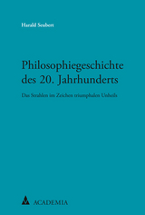 Philosophiegeschichte des 20. Jahrhunderts - Harald Seubert