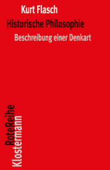 Historische Philosophie - Kurt Flasch