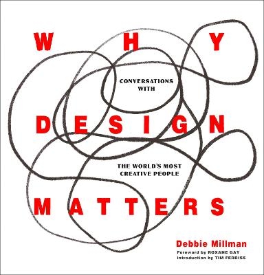Why Design Matters - Debbie Millman