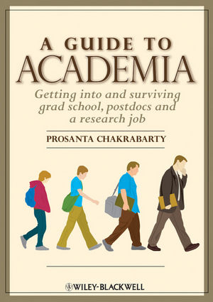 Guide to Academia -  Prosanta Chakrabarty