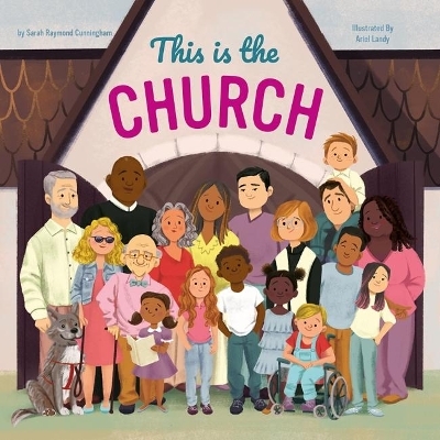 This Is the Church - Cunningham Raymond  Sarah, Landy Ariel