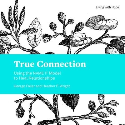 True Connection - George Faller, Heather Wright