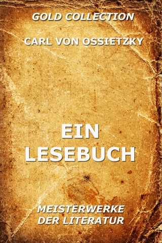 Ein Lesebuch - Carl von Ossietzky