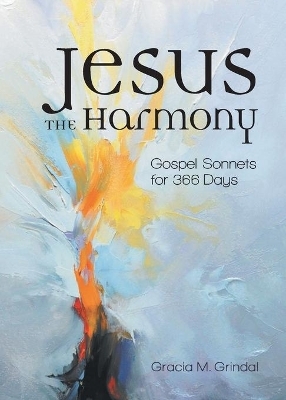 Jesus the Harmony - Gracia Grindal