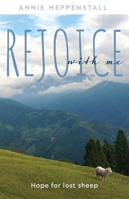 Rejoice with Me - Annie Heppenstall