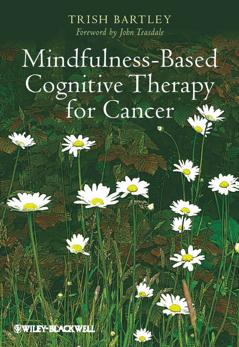 Mindfulness-Based Cognitive Therapy for Cancer -  Trish Bartley