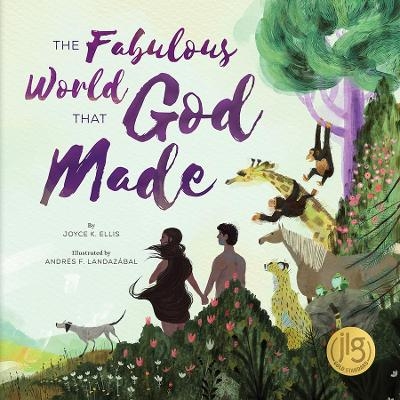 The Fabulous World That God Made - Joyce K Ellis