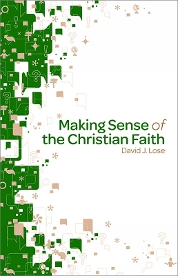 Making Sense of the Christian Faith Participant Book - David J. Lose