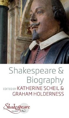 Shakespeare and Biography - 