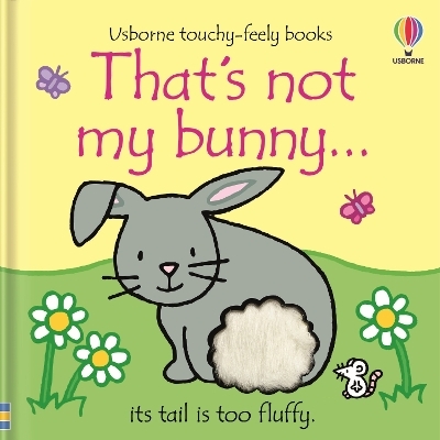 That's not my bunny… - Fiona Watt